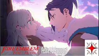 Byleth (F) & Felix Marriage & Romance | S Support | Fire Emblem: Three Houses