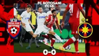 REZUMAT| FC Botoșani - FCSB 0-0. Florin Tănase a ratat un penalty