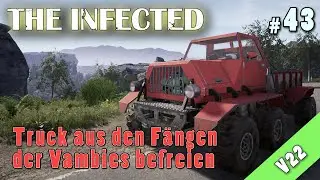 The Infected (V22): 🧟 Den Truck aus den F&auml;ngen der Vambies befreien (043) #theinfected