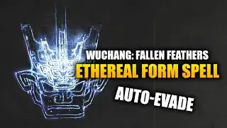 Wuchang: Fallen Feathers - How to get Ethereal Form Spell Location (Best Spell)