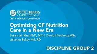 NACFC 2020 | Discipline Group 2: Optimizing Cystic Fibrosis Nutrition Care in a New Era