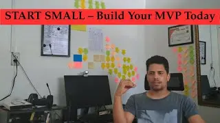 Make an MVP (Minimum Viable Product)