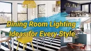 Wow !!! Dining Room Lighting Ideas for Every Style