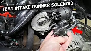 HOW TO TEST INTAKE RUNNER SOLENOID ON A CAR