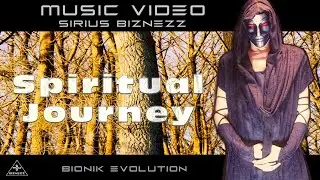 Sirius Biznezz - Spiritual Journey - Alientronik Bass Music -Video HD