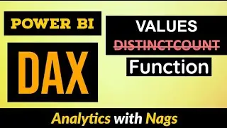 VALUES Function in Power BI DAX | Alternative to DISTINCTCOUNT DAX (46/100)