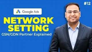 Google Ads Course | Network Settings in Google Ads  | Part#12 | UmarTazkeer