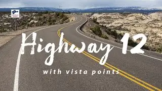 Utah State Route 12 and Vista Points - Best Scenic Road Trips
