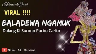 VIRAL !!! BALADEWA NGAMUK || KI SURONO PURBO CARITO || 