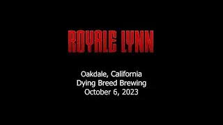 Royale Lynn - Oakdale, CA @ Dying Breed Brewing - 10/06/23