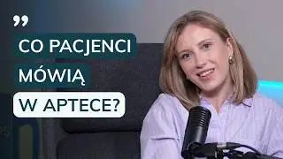 Farmacja zamiast lekarskiego &ndash; czy warto? -  Katarzyna Silczuk, farmaceutka