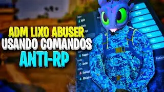 ADM ABUSER LIX0 TRAPACEANDO COM COMANDOS GTA RP (PROMOÇÃO MOD MENU)
