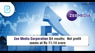 Zee Media Corporation Q4 net profit at Rs 11.14 crore