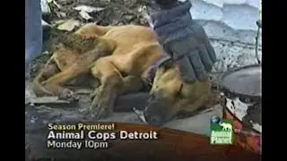 2003 Animal Cops Detroit Season Premiere Commercial Ad