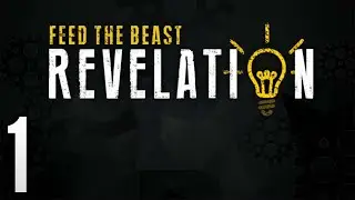 Minecraft Feed The Beast Revelation Part 1 S01 Full Gameplay Walkthrough