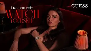 Guess x Ay&ccedil;a Ayşin Turan - Watch Yourself