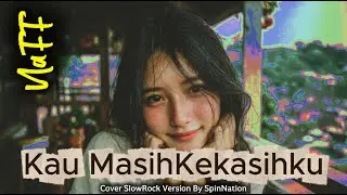 Jauh Lebih Sakit dari Aslinya! Cover (Slow Rock Version) NaFF - Kau Masih Kekasihku