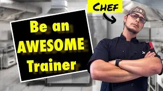 These 5 Tips Will Make You a Better Leader in the Kitchen