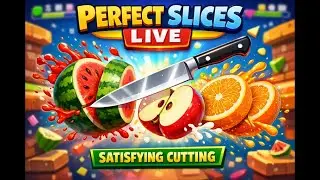 Perfect Slices Live 🔪 | Fruit Cutting Game Live | Satisfying Gameplay Hindi