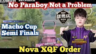 Nova XQF Order 18Kills😱 with No Paraboy &bull; Macho Cup Spring Split Semi Finals 2021