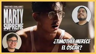 MARTY SUPREME (Marty Supremo) | Opini&oacute;n Pel&iacute;cula | &iquest;Tan Buena Como Dicen?
