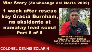 War Story: 1 week after ma rescue si Gracia Burnham, na aksidente at namatay lead scout (Msg Catague