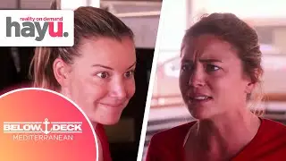Hannah And Malia's Heated Argument Over Couple's Cabins | Season 5 | Below Deck Mediterranean