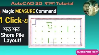 AutoCAD 2D শেখার সহজ টিপস | AutoCAD MEASURE Command |  ১টি কমান্ডে অসংখ্য Shore Pile Layout তৈরি  |