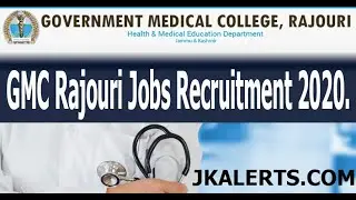 GMC Rajouri Jobs Recruitment | J&K Govt Jobs updates | JKAlerts