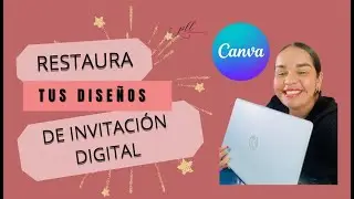 Restaura tu invitaci&oacute;n digital en Canva