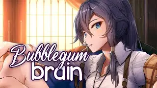 Nightcore - Bubblegum Brain (Lyrics)
