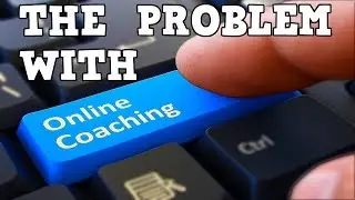 THE PROBLEM WITH ONLINE COACHES