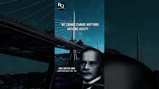 Carl Jung's Quotes  &ldquo;We cannot change anything 