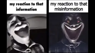 My reaction to that information but it keeps switching to misinformation