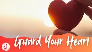 Guard Your Heart❤️| Bible Songs for Kids