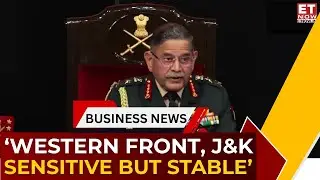 J&K Sees Shift from Terrorism to Tourism: Army Chief Upendra Dwivedi | J&K Reality Check | ET Now