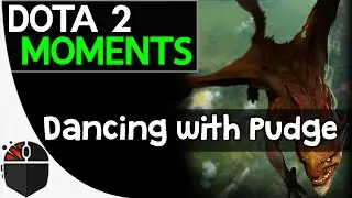 Dota 2 Moments - Dancing With Pudge