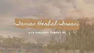 Lingkungan di wisata Taman Herbal Insani || Proyek IPA
