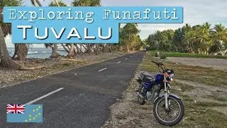 Exploring an Atoll | Motorbiking Funafuti | Tuvalu