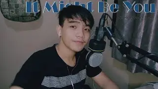 Stephen Bishop- It Might Be You (Cover by: Kurt Justin)