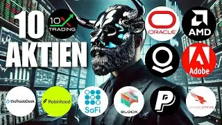 🚨 10 AKTIEN🔎 Oracle AMD Palantir Adobe Crowdstrike Paypal Block SoFi Robinhood TheTradeDesk