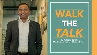 Walk the Talk | by Kuldeep Singh