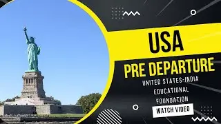 US Pre Departure with USIEF | Pre-departure checklist for students going to the US