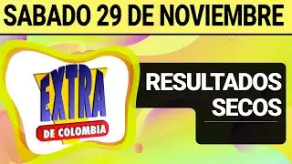 Resultado SECOS Loter&iacute;a EXTRA DE COLOMBIA S&aacute;bado 29 de Noviembre de 2025  SECOS 😱🚨💰