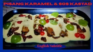 Pisang Karamel & Sos Kastad (Caramelised Banana & Custard Sauce)  #chikahchikchopchannel5306