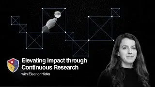 Elevating Impact through Continuous Research with Eleanor Hicks