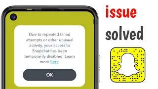 Snapchat Login Problem Fix | Repeated Failed Attempts Error
