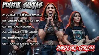 METAL HARDCORE - POLITIK SARKAS (SCREAM)