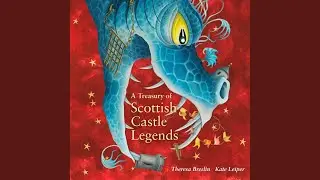 Meg with the Muckle Mouth (Elibank Castle and Abbotsford).5 - A Treasury of Scottish Castle Legends