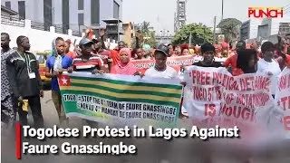 Togolese Protest in Lagos Against Faure Gnassingbe | Punch